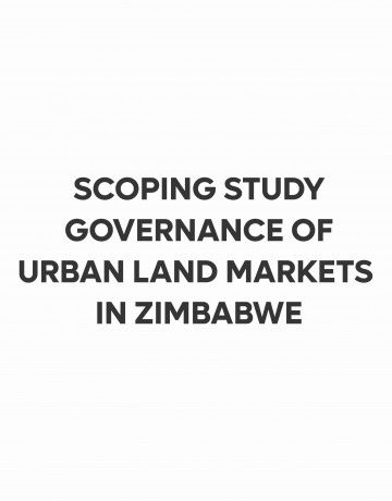 SCOPING STUDY GOVERNANCE OF URBAN LAND MARKETS IN ZIMBABWE
